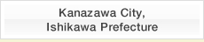 Kanazawa City, Ishikawa Prefecture